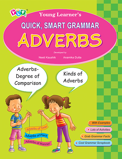 Quick, Smart Grammar - Adverbs