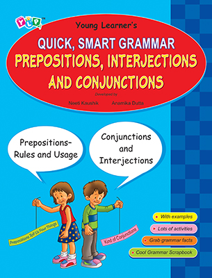 Quick, Smart Grammar - Prepositions, Interjections & Conjunctions