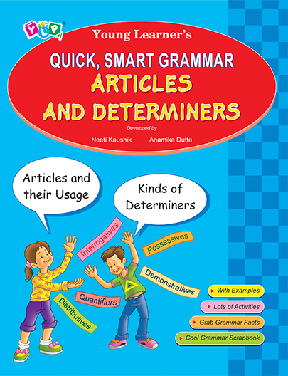 Quick, Smart Grammar- Articles & Determiners