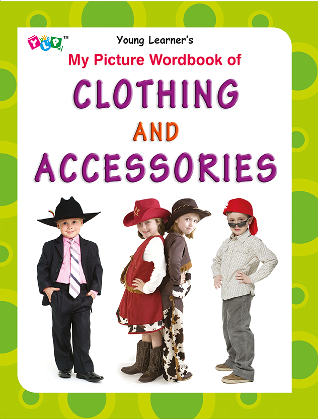 My Picture Wordbook of Clothing and Accessories