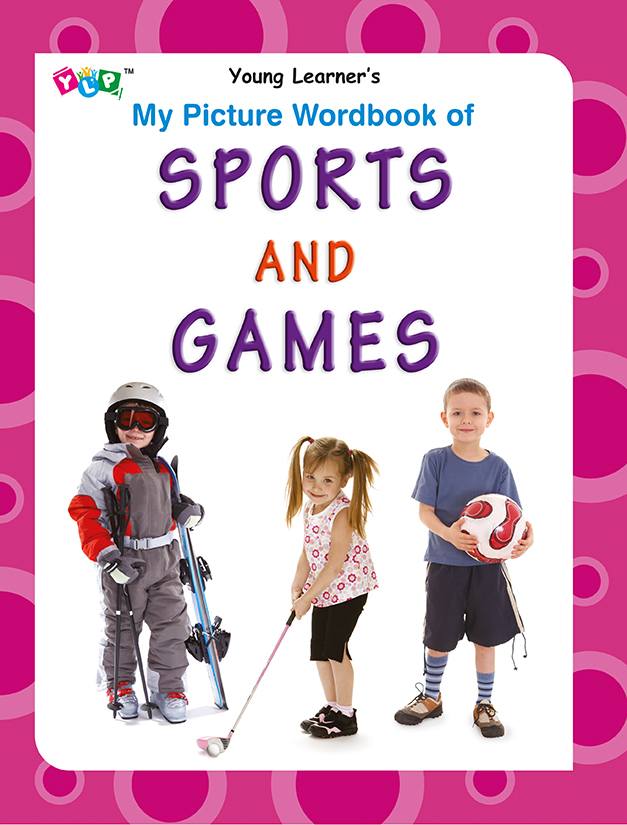 My Picture Wordbook of Sports and Games