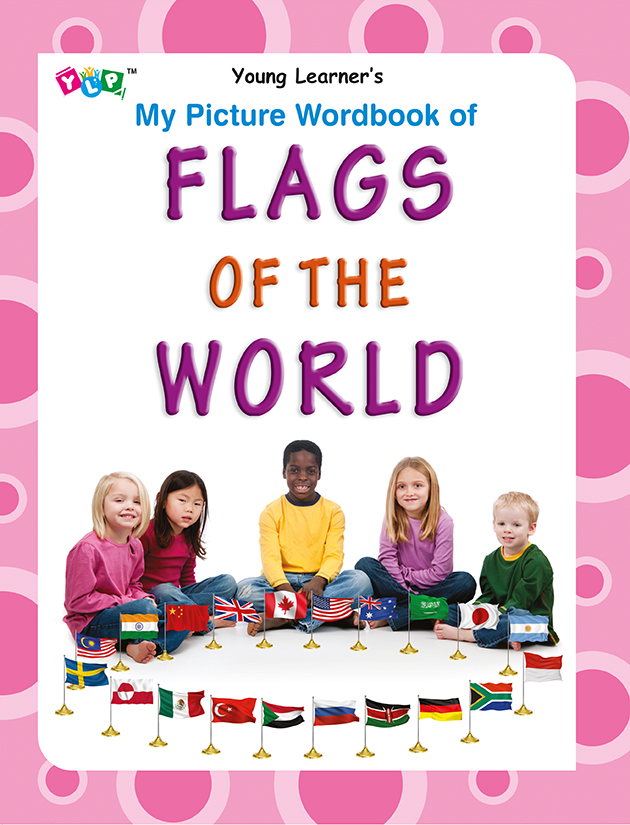 My Picture Wordbook of Flags of the World