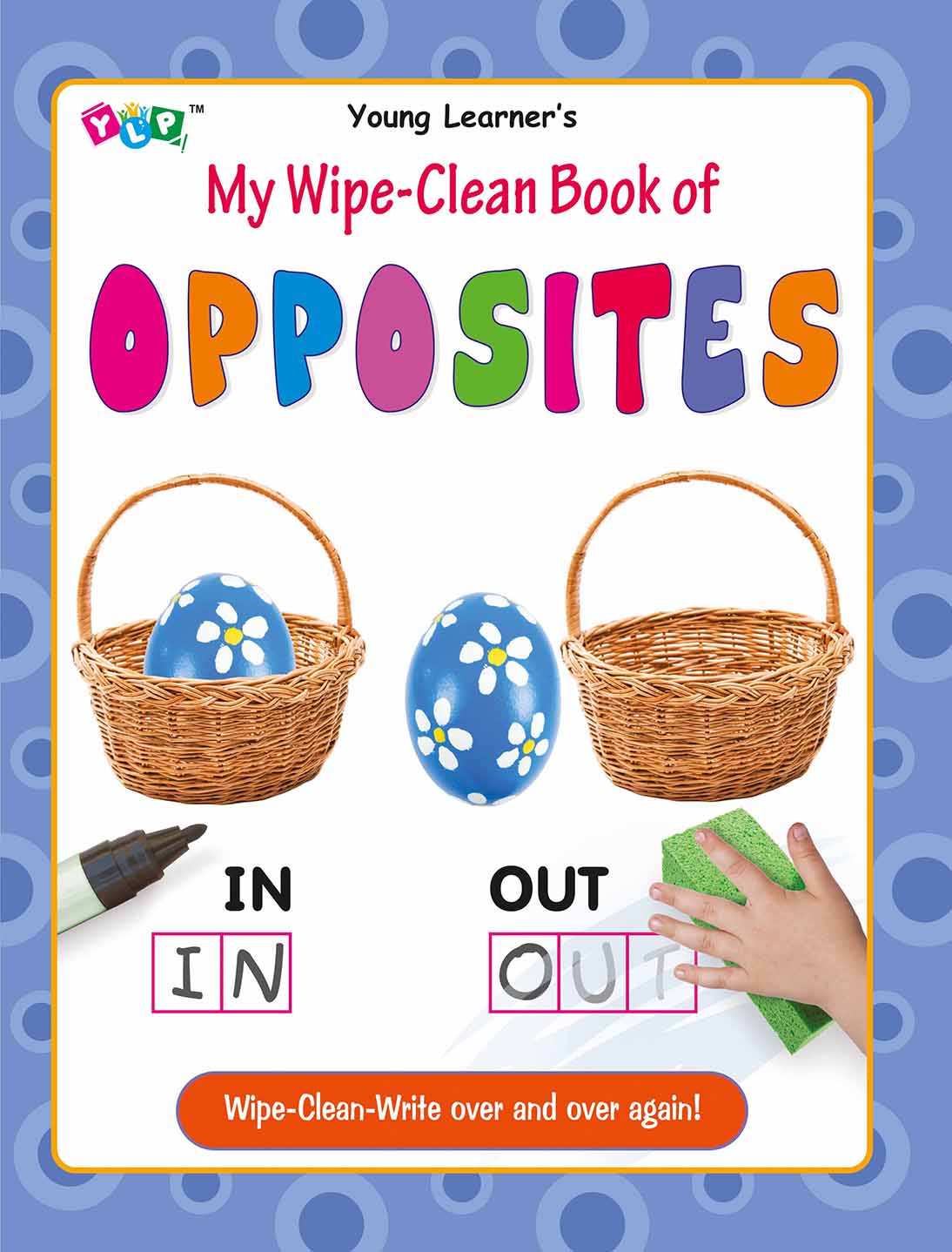 My Wipe-Clean Book of Opposites