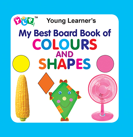 My Best Board Book of Colours and Shapes