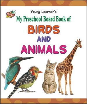 My Preschool Board Book of Birds And Animals